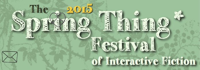 Spring Thing Festival of Interactive Fiction